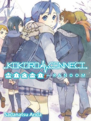 cover image of Kokoro Connect, Volume 4